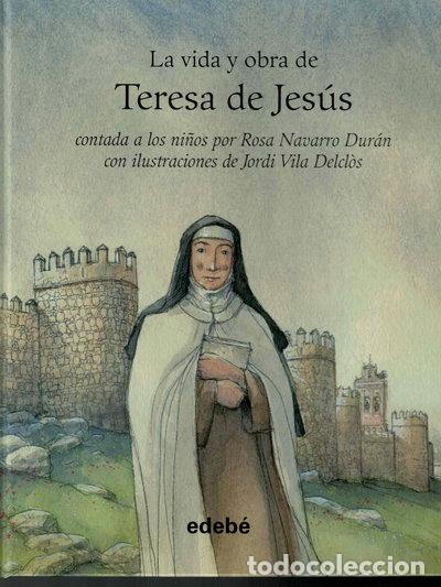 Libros: La vida y obra de Teresa de Jes&uacute;s contada a los ni&ntilde;os- 9788468308036