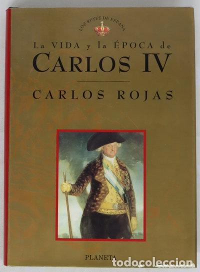 Libros: La vida y la &eacute;poca de Carlos IV- 9788408021117