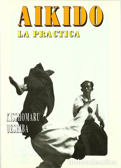 Libros: Aikido: La pr&aacute;ctica- 9788485269686 - Foto 1