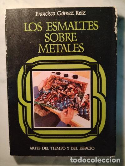 Livros em segunda m&atilde;o: Los esmaltes sobre metales- 9788427606579