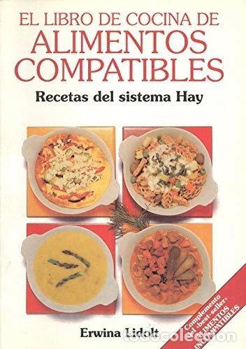 B&uuml;cher: El libro de cocina de alimentos compatibles- 9788476406304