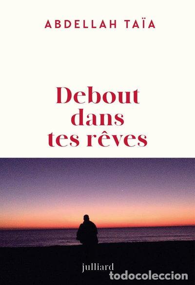 B&uuml;cher: Debout dans tes r&ecirc;ves- 9782260057970