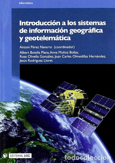 B&uuml;cher: Introducci&oacute;n a los sistemas de informaci&oacute;n geogr&aacute;fica y geotelem&aacute;tica- 9788497889339