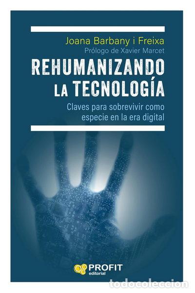 B&uuml;cher: Rehumanizando la tecnolog&iacute;a- 9788419841384