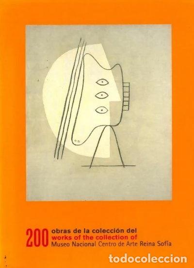 Libros: 200 obras de la colecci&oacute;n del Museo Nacional Centro de Arte Reina Sofia- 9788480033572