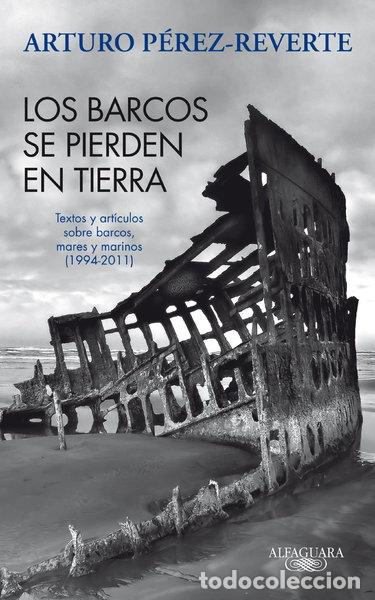 Libros: Los barcos se pierden en tierra- 9788420475059