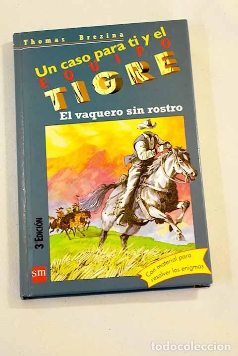Libros: El vaquero sin rostro.- Brezina, Thomas