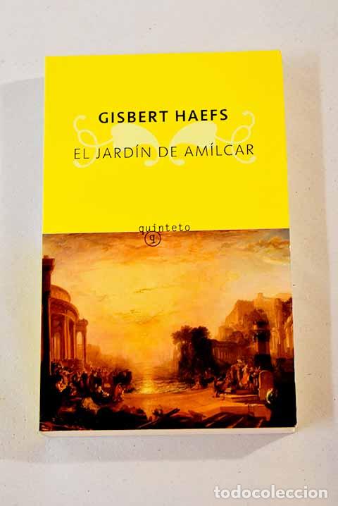 Libros: El jard&iacute;n de Am&iacute;lcar.- Haefs, Gisbert