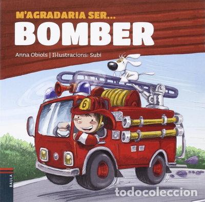 Libros: M'agradaria ser ... bomber- 9788447927234