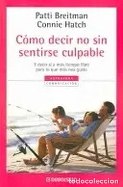 Libros: Como decir no sin sentirse culpable- 9788497592307