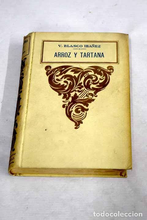 Libros: Arroz y tartana: Blasco Ib&aacute;&ntilde;ez, Vicente.- Blasco Ib&aacute;&ntilde;ez, Vicente