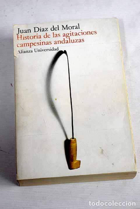 Libros: Historia de las agitaciones campesinas andaluzas: C&oacute;rdoba, (Antecedentes para una reforma agraria)