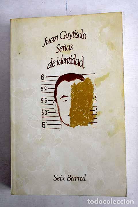 Libros: Se&ntilde;as de identidad: Goytisolo, Juan.- Goytisolo, Juan
