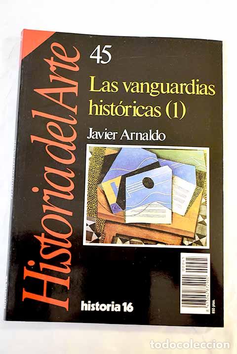 B&uuml;cher: Historia del arte Historia 16, n&ordm; 45: Las vanguardias hist&oacute;ricas.- Arnaldo, Javier