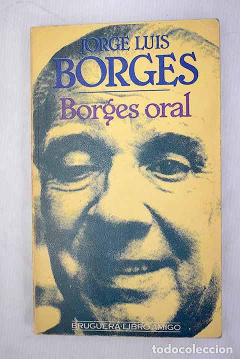 B&uuml;cher: Borges oral: Borges, Jorge Luis.- Borges, Jorge Luis