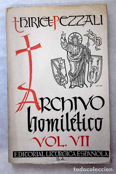 B&uuml;cher: Archivo homil&eacute;tico para todas las dominicas y fiestas del a&ntilde;o, Tomo VII.- Thiriet, J.