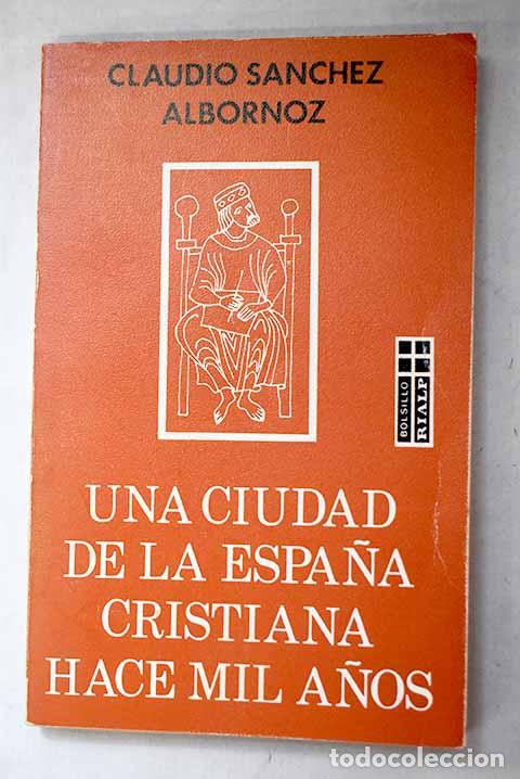 Libros: Una ciudad de la Espa&ntilde;a cristiana hace mil a&ntilde;os: estampas de la vida de le&oacute;n