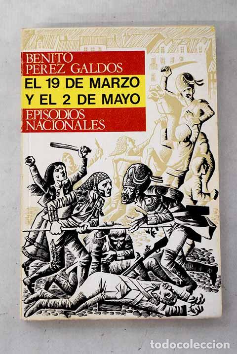 Libros: El 19 de marzo y el 2 de mayo.- P&eacute;rez Gald&oacute;s, Benito - Foto 1
