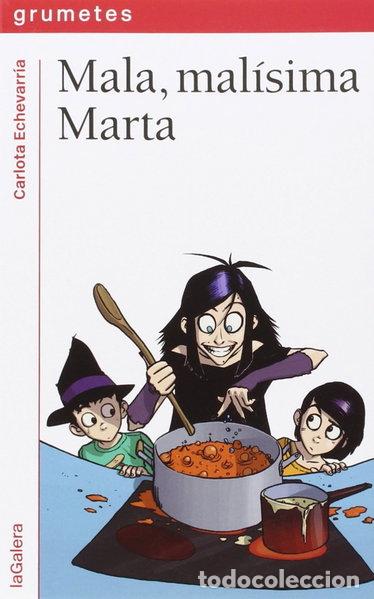 Livres: Mala, mal&iacute;sima Marta- 9788424657857