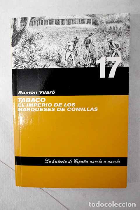 Libros: Tabaco: el imperio de los marqueses de Comillas.- Vilar&oacute;, Ram&oacute;n