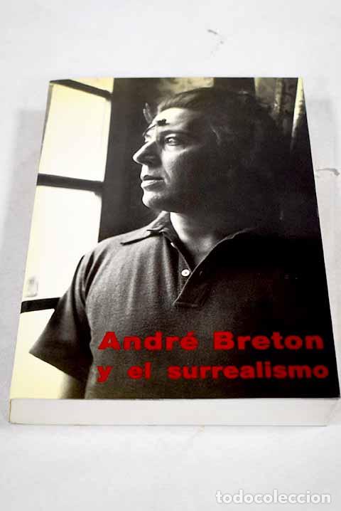 B&uuml;cher: Andr&eacute; Breton y el surrealismo: Museo Nacional Centro de Arte Reina Sof&iacute;a