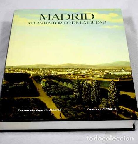B&uuml;cher: Madrid, atlas hist&oacute;rico de la ciudad