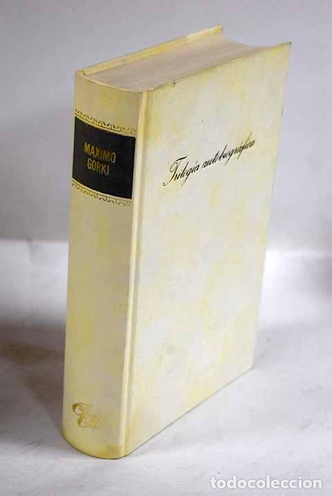 Libros: Trilog&iacute;a autobiogr&aacute;fica.- Gorki, M&aacute;ximo - Foto 1