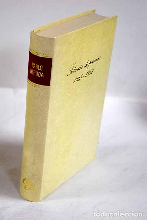 Libros: Selecci&oacute;n de poemas: (1925-1952).- Neruda, Pablo