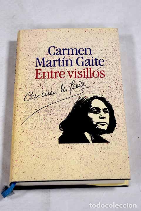Libros: Entre visillos: Mart&iacute;n Gaite, Carmen.- Mart&iacute;n Gaite, Carmen