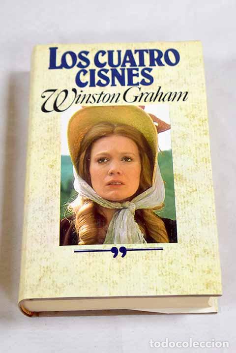 Libros: Los cuatro cisnes: Graham, Winston.- Graham, Winston