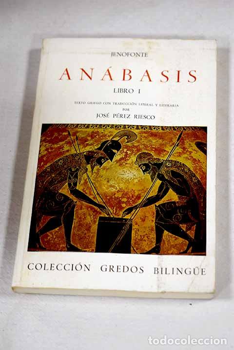 Libros: An&aacute;basis: libro I: Jenofonte.- Jenofonte