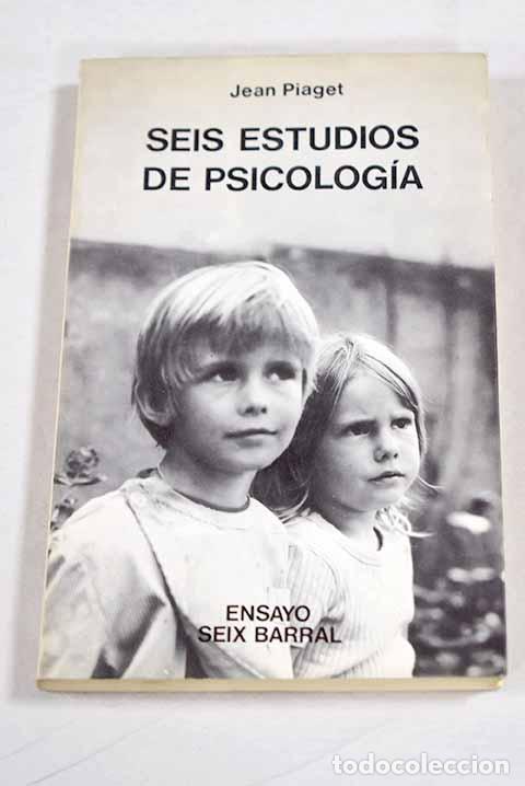 Libros: Seis estudios de psicolog&iacute;a.- Piaget, Jean