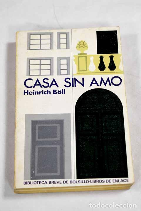 Libros: Casa sin amo: Boll, Heinrich.- Boll, Heinrich