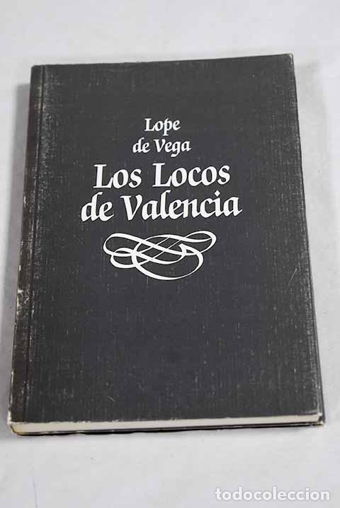 Libros: Los locos de Valencia.- Vega, Lope de