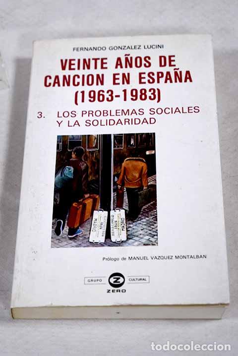 B&uuml;cher: Veinte a&ntilde;os de canci&oacute;n en Espa&ntilde;a (1963-1983), tomo III.- Gonz&aacute;lez Lucini, Fernando