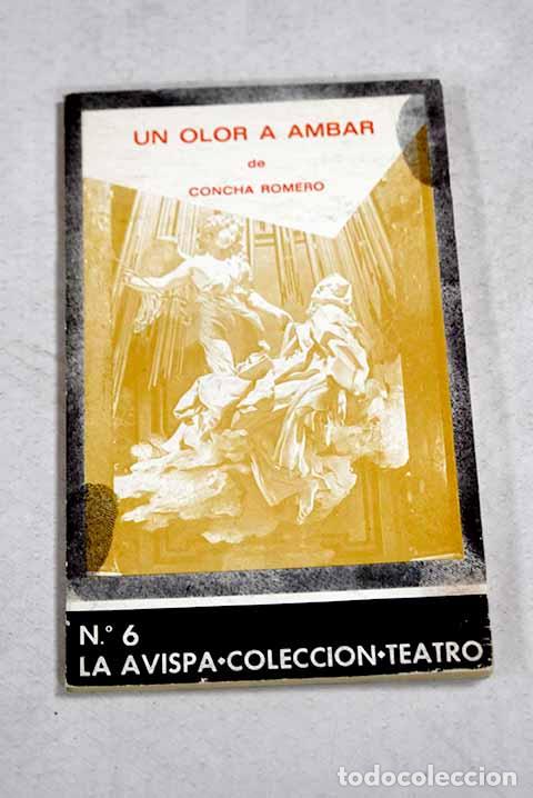 Libri di seconda mano: Un olor a &aacute;mbar: Romero Pineda, Concepci&oacute;n.- Romero Pineda, Concepci&oacute;n