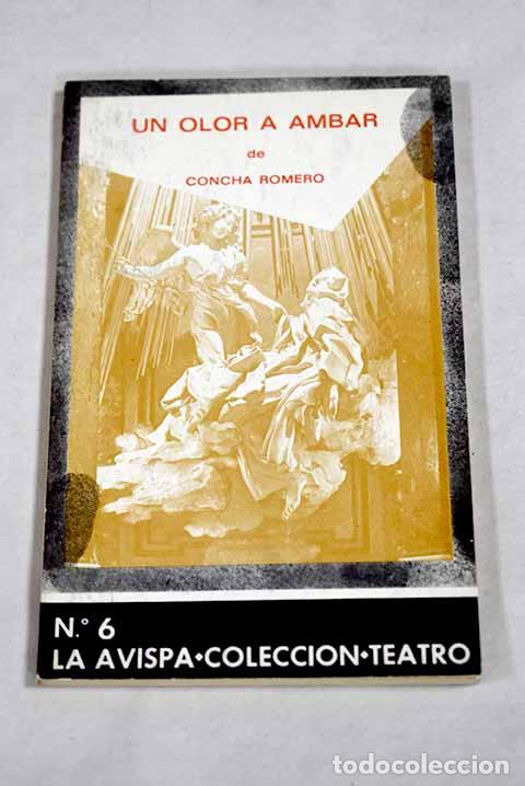 Libri di seconda mano: Un olor a &aacute;mbar: Romero Pineda, Concepci&oacute;n.- Romero Pineda, Concepci&oacute;n