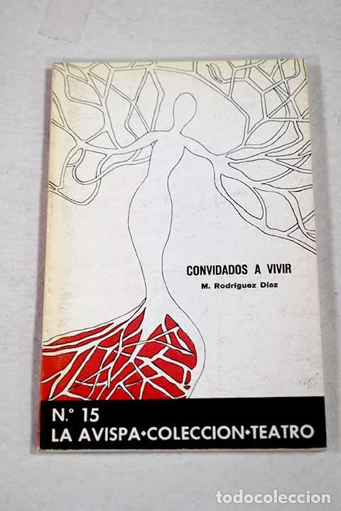 Libri di seconda mano: Convidados a vivir: Rodr&iacute;guez D&iacute;az, Manuel.- Rodr&iacute;guez D&iacute;az, Manuel