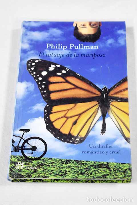 Libros: El tatuaje de la mariposa.- Pullman, Philip - Foto 1