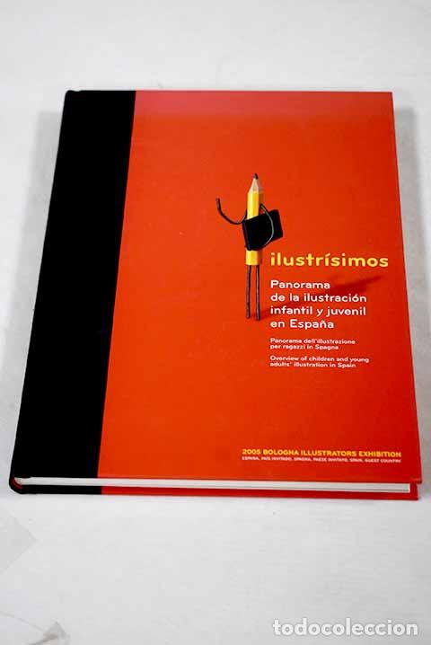 Libri di seconda mano: Ilustr&iacute;simos: panorama de la ilustraci&oacute;n infantil y juvenil en Espa&ntilde;a = panorama ...