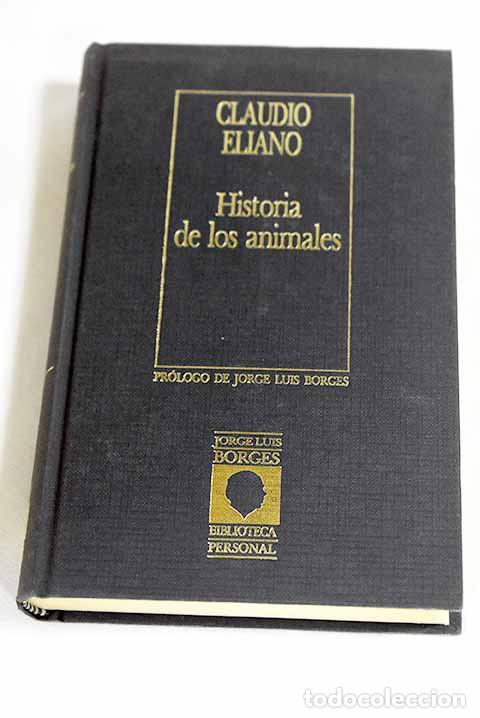 B&uuml;cher: Historia de los animales: (selecci&oacute;n).- Eliano, Claudio