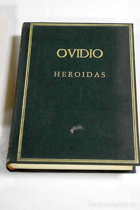 B&uuml;cher: Heroidas: Ovidio Nas&oacute;n, Publio.- Ovidio Nas&oacute;n, Publio