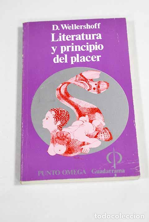 B&uuml;cher: Literatura y principio del placer.- Wellershoff, Dieter