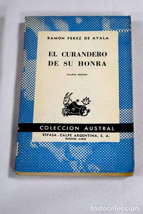 B&uuml;cher: El curandero de su honra: segunda parte de Tigre Juan .- P&eacute;rez de Ayala, Ram&oacute;n