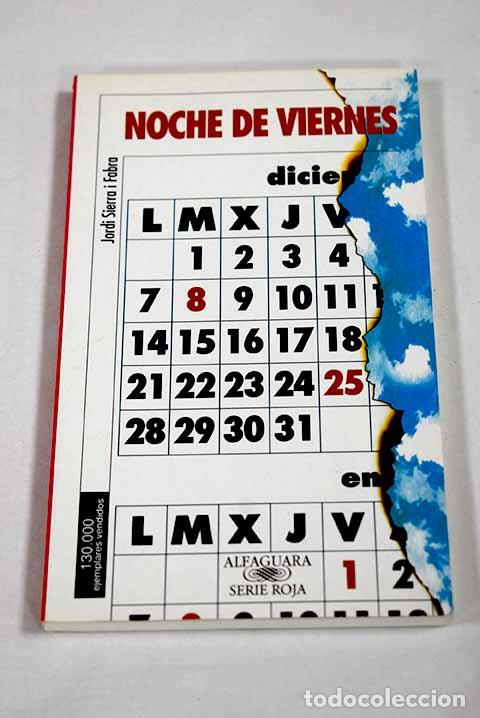 B&uuml;cher: Noche de viernes: Sierra i Fabra, Jordi.- Sierra i Fabra, Jordi