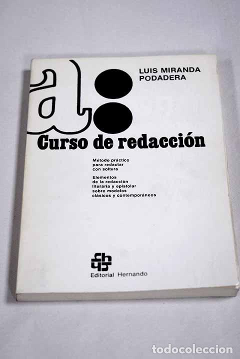 B&uuml;cher: Curso de redacci&oacute;n: Miranda Podadera, Luis.- Miranda Podadera, Luis