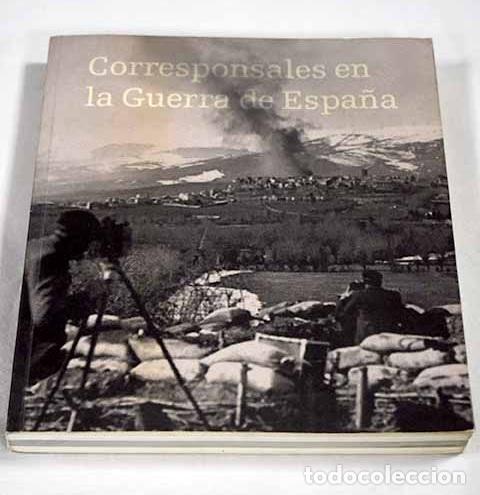 books: Corresponsales en la Guerra de Espa&ntilde;a: [exposici&oacute;n]