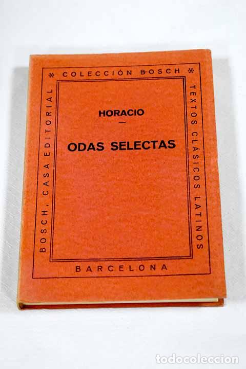 Libros: Odas selectas: Horacio Flaco, Quinto.- Horacio Flaco, Quinto - Foto 1