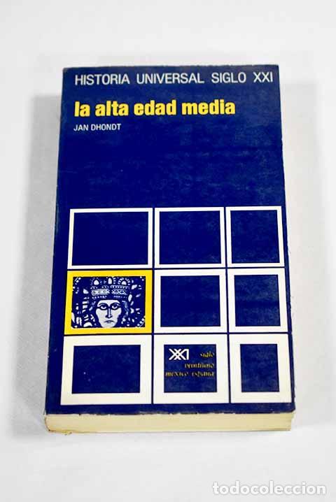 B&uuml;cher: La alta Edad Media: Dhondt, Jan.- Dhondt, Jan
