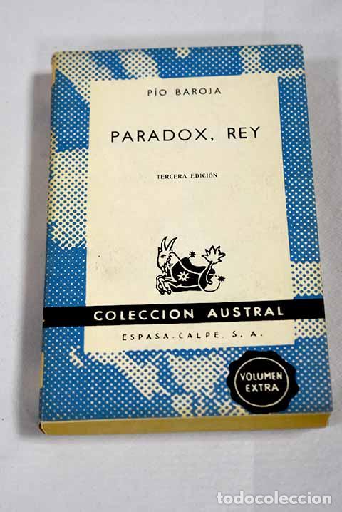 B&uuml;cher: Paradox, rey: Baroja, P&iacute;o.- Baroja, P&iacute;o